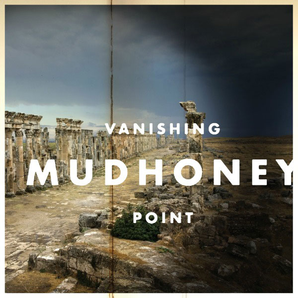 Mudhoney, Vanishing Point, out 1 aprile 2013