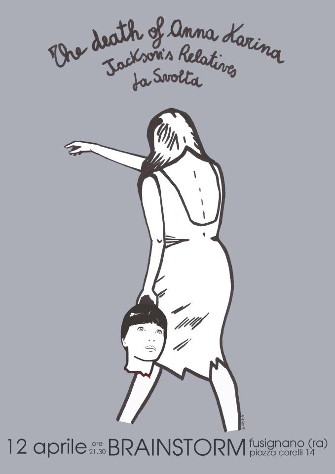 Brainstorm: The Death of Anna Karina, Jackson's Relatives, La Svolta dal vivo