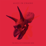 Alice in Chains, The Devil Put Dinosaurs Here