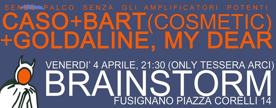 caso, bart cosmetic, goldaline my dear al brainstorm di fusignano