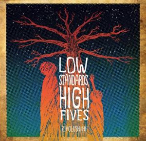 low standards high five