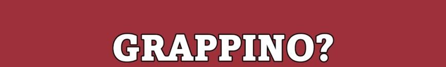 GRAPPINO